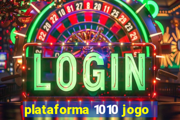 plataforma 1010 jogo